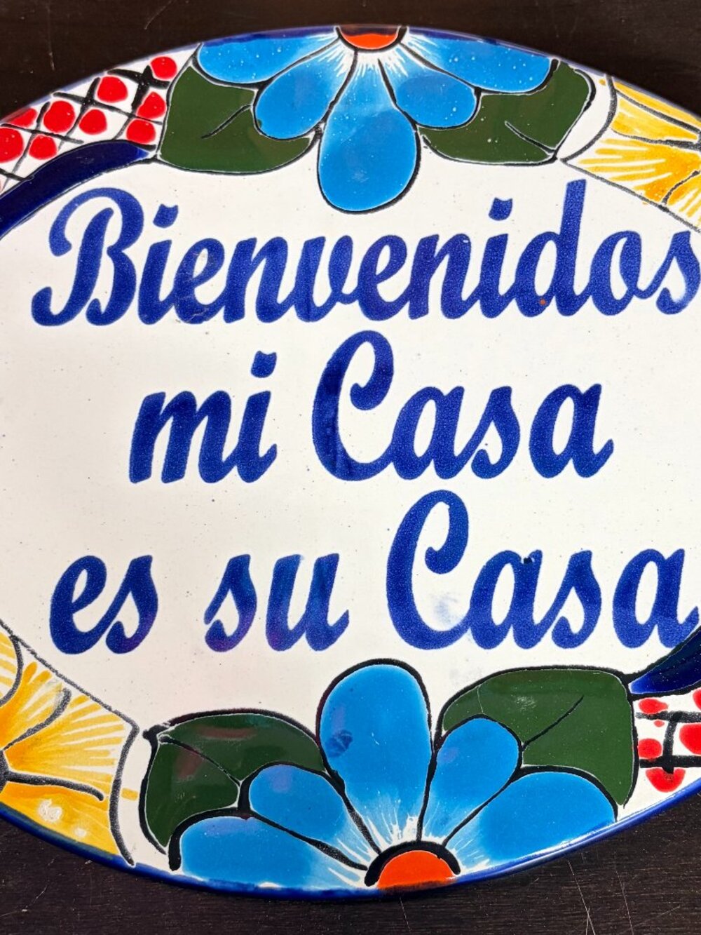 Hand-Painted Mexican Talavera Ceramic Wall Plaque Welcome, My House is Your Hous